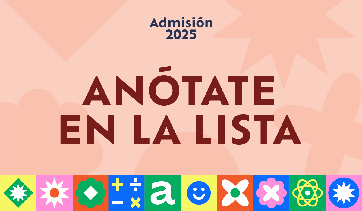 Admisión 2025: Anótate en la lista