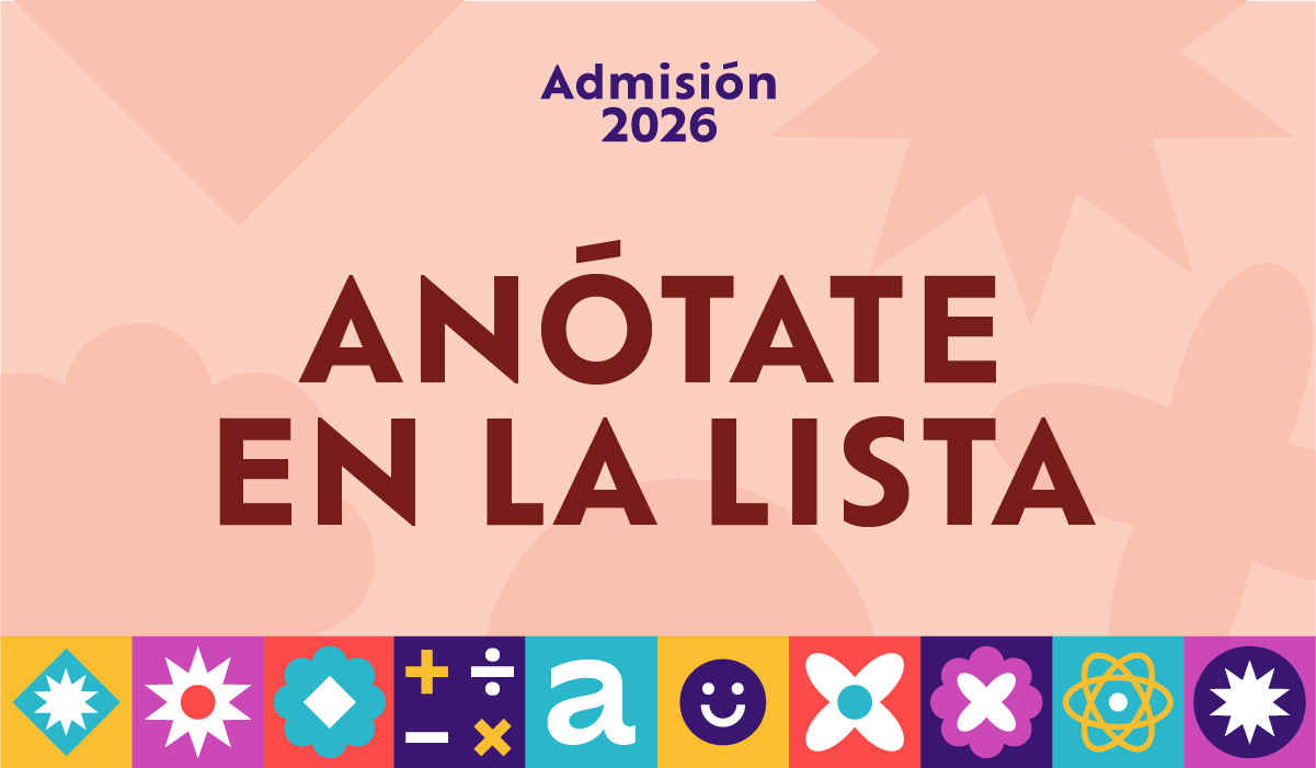 Anótate en la Lista: Admisión 2026